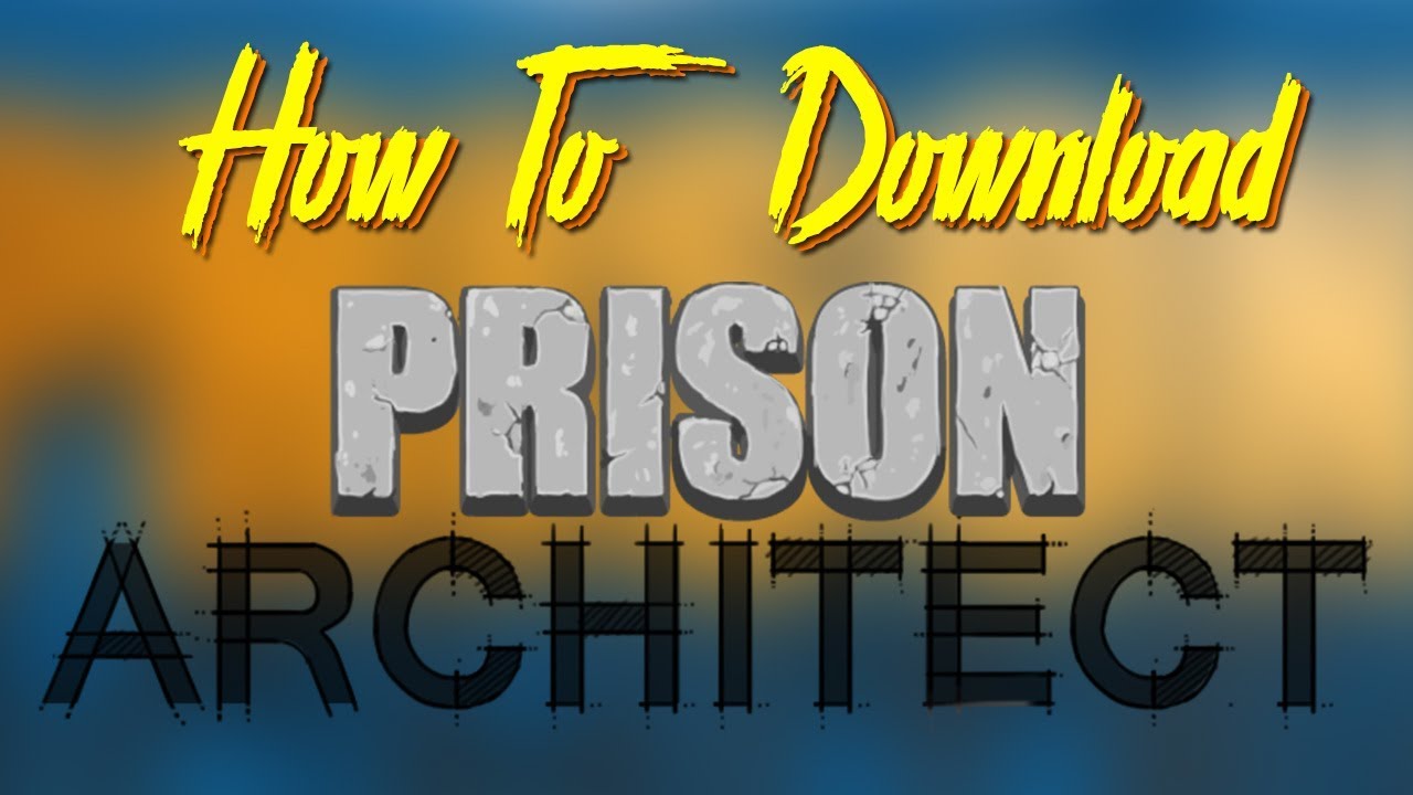 prison architect windows free download